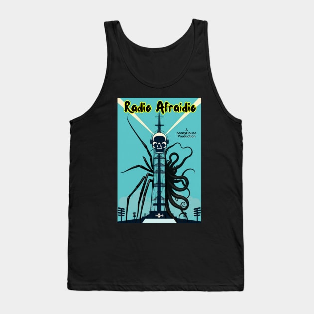 Radio Afraidio Tank Top by SardyHouse